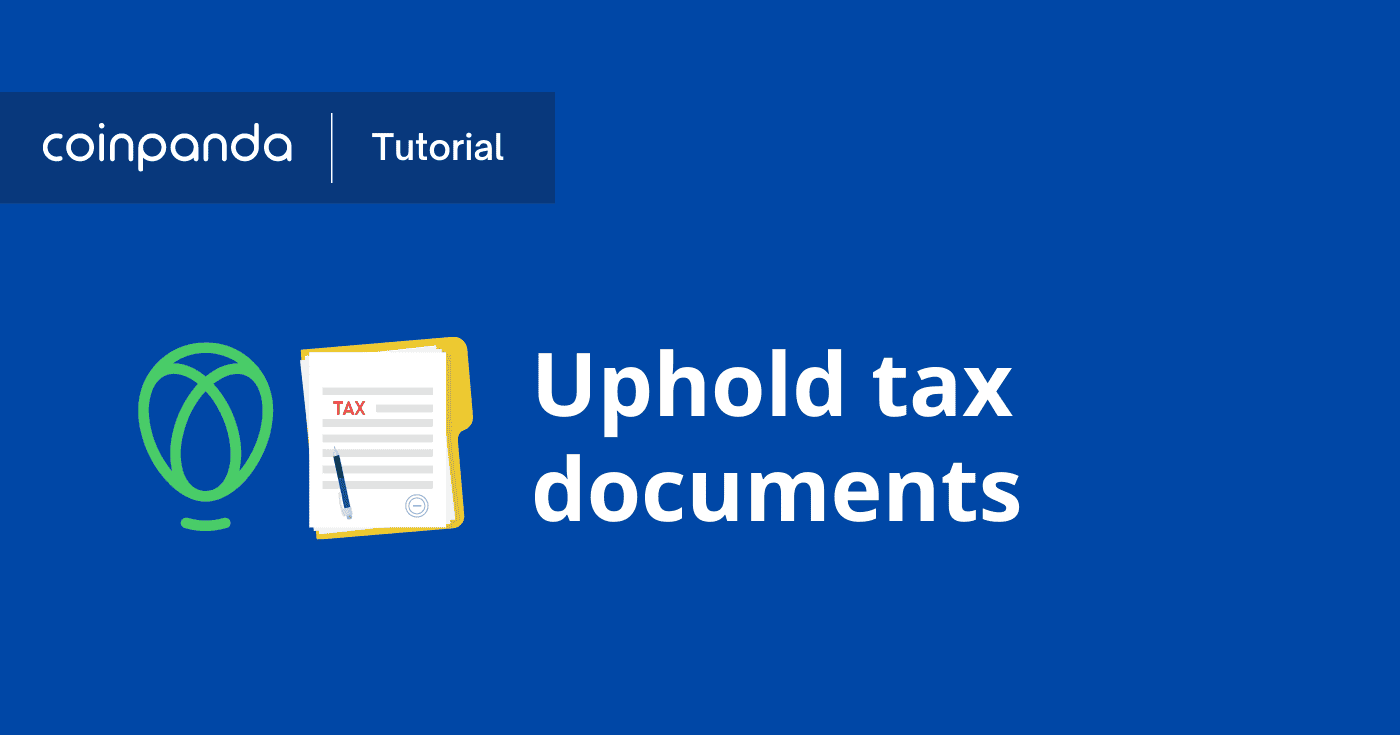 uphold tax documents